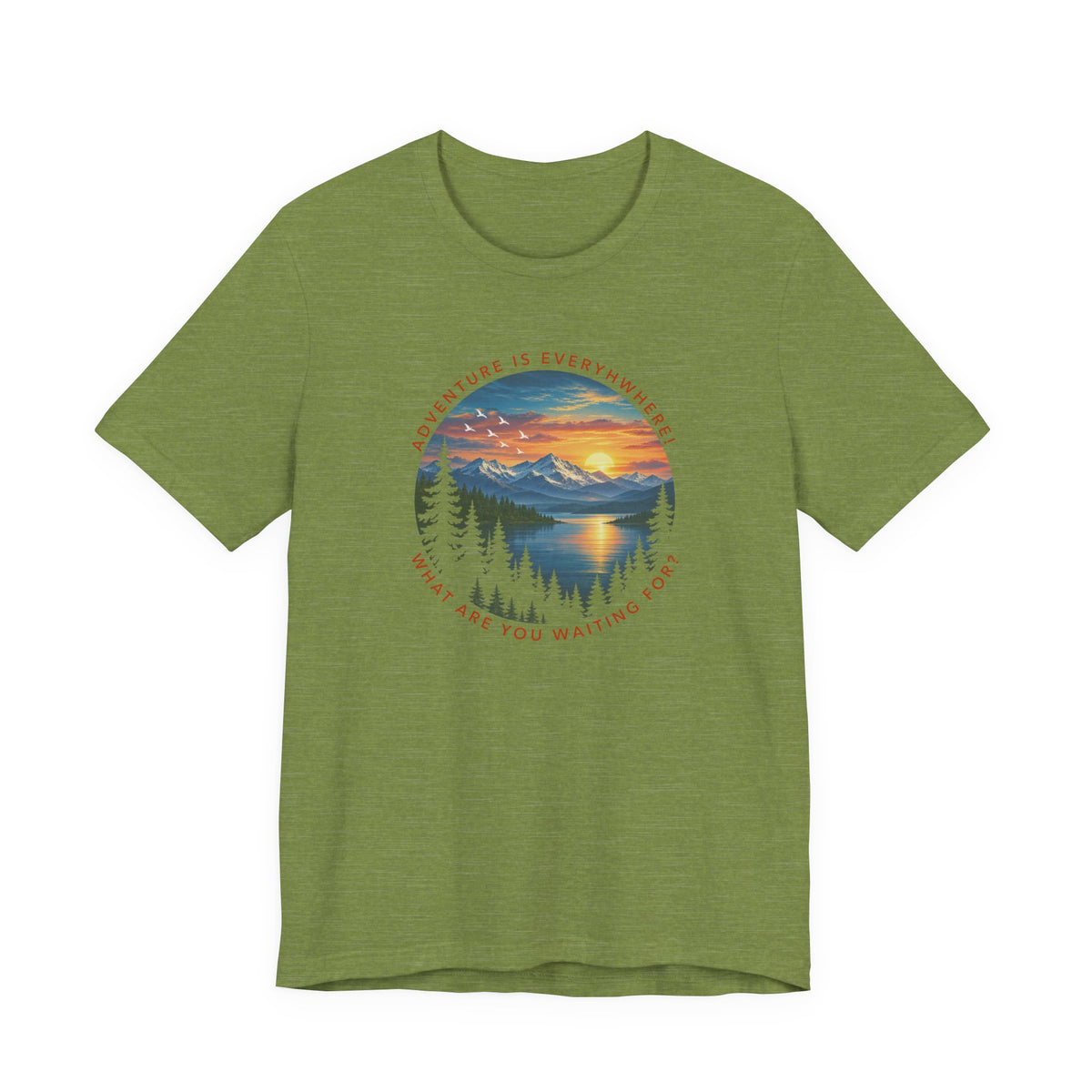 Adventure is Everywhere - what are you waiting for?