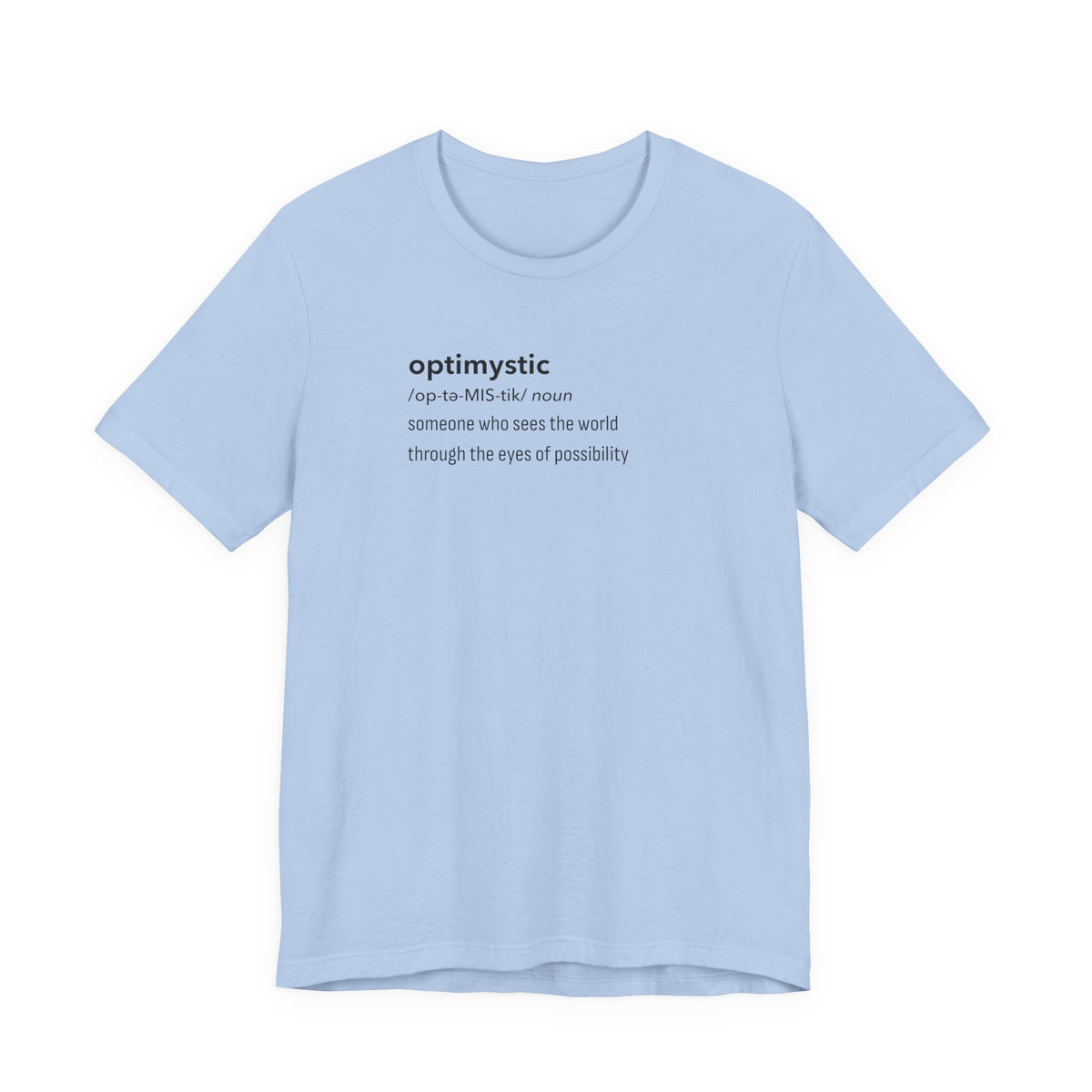 Optimystic T-Shirt