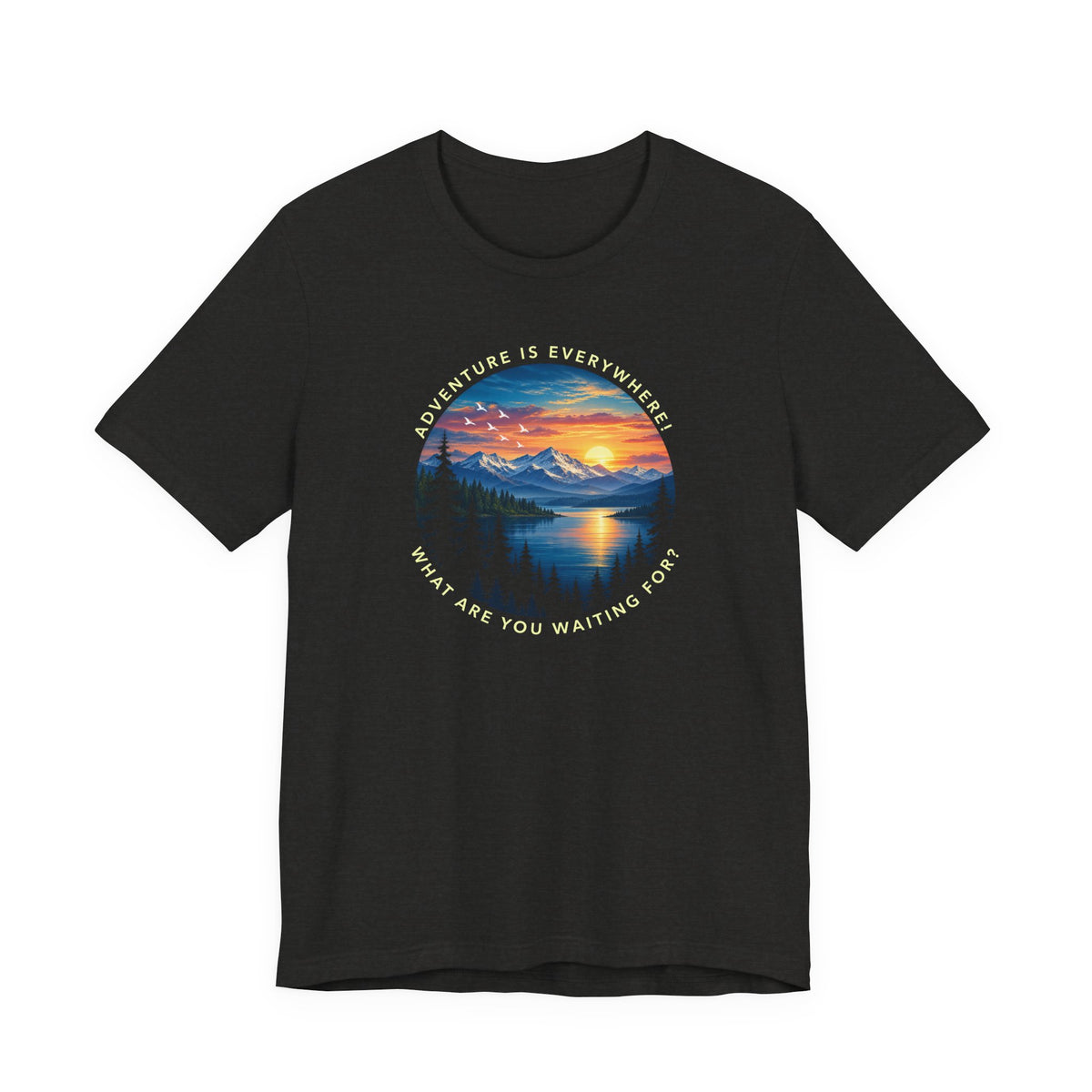 Copy of Adventure is Everywhere - what are you waiting for?