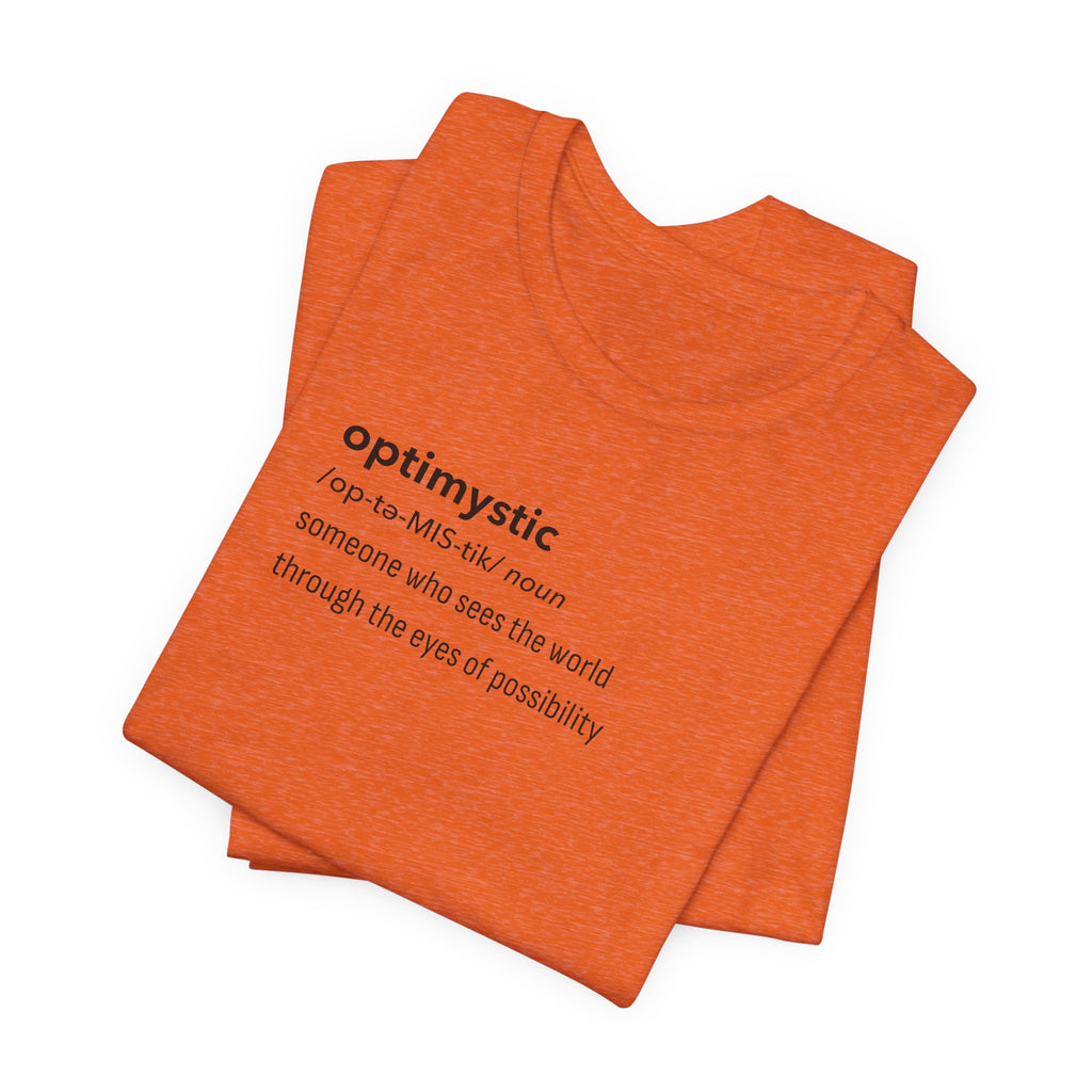 Optimystic T-Shirt