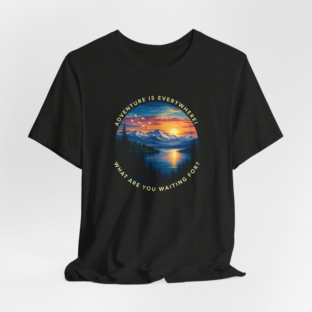 Copy of Adventure is Everywhere - what are you waiting for?