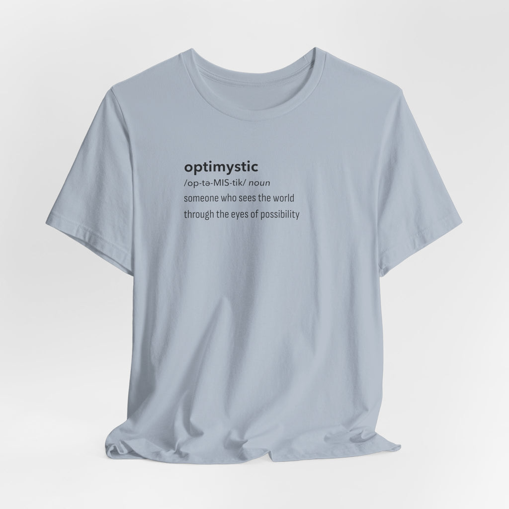 Optimystic T-Shirt
