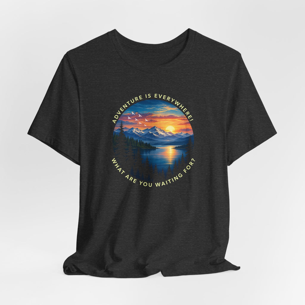 Copy of Adventure is Everywhere - what are you waiting for?