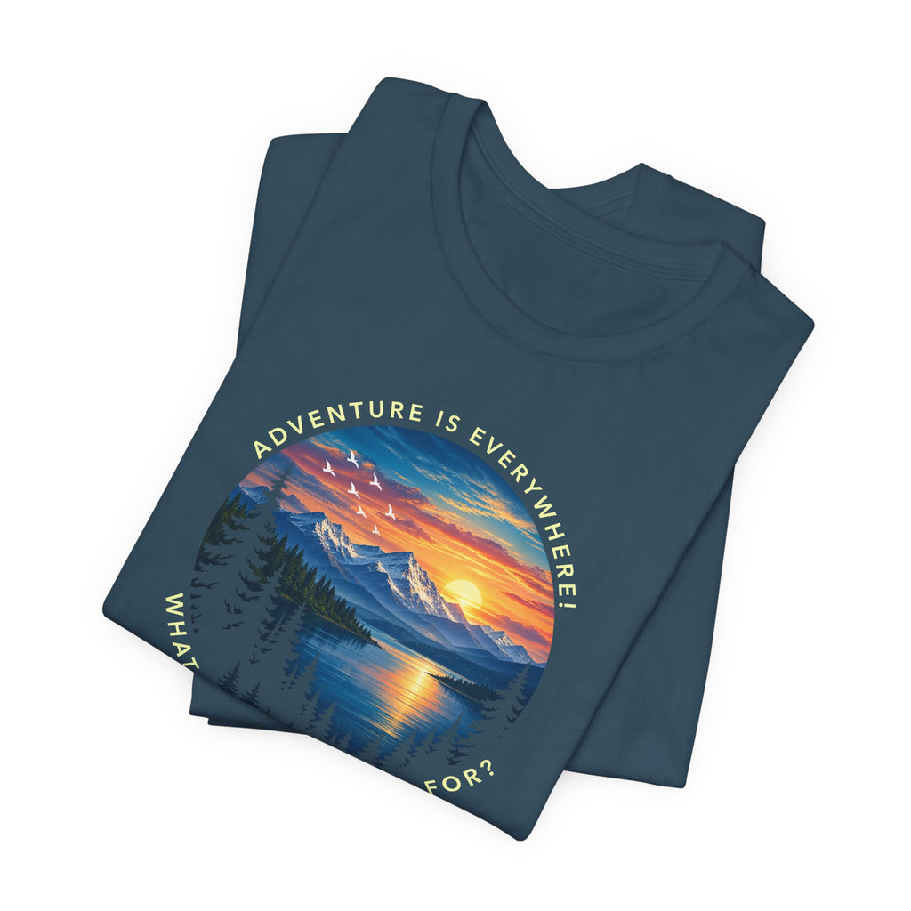 Copy of Adventure is Everywhere - what are you waiting for?
