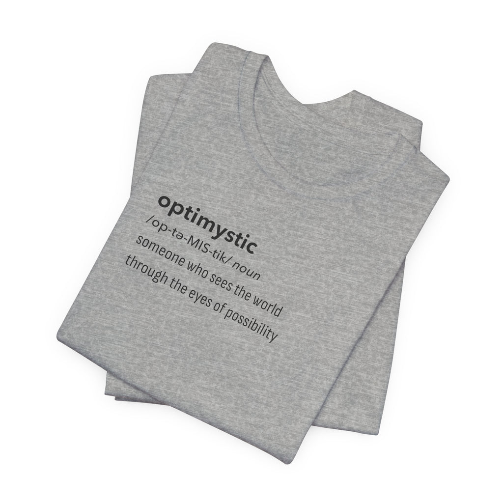 Optimystic T-Shirt