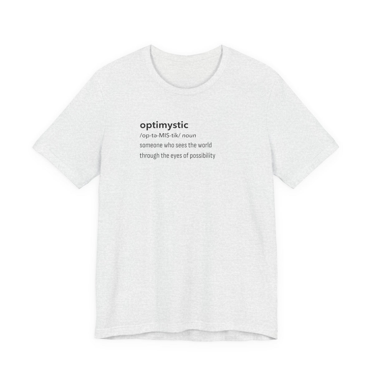 Optimystic T-Shirt