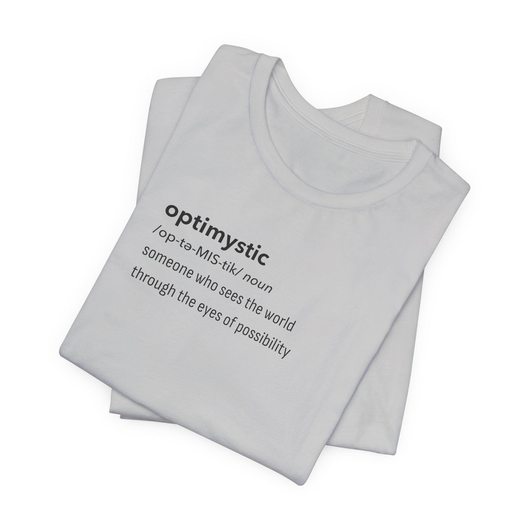 Optimystic T-Shirt
