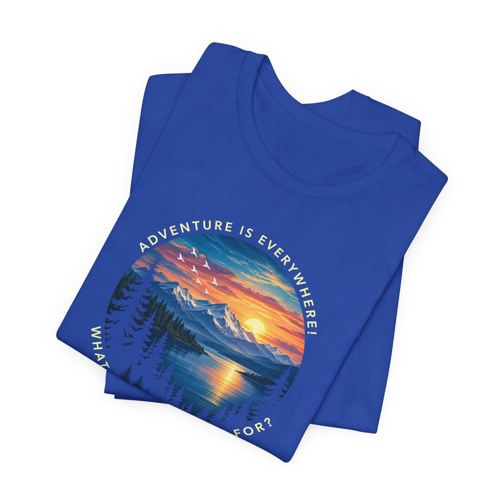 Copy of Adventure is Everywhere - what are you waiting for?