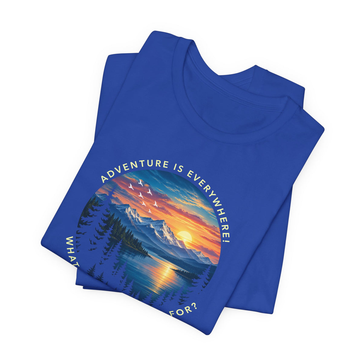 Copy of Adventure is Everywhere - what are you waiting for?