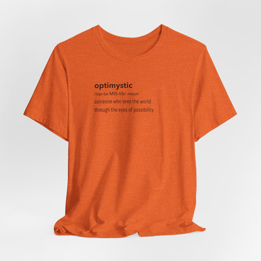 Optimystic T-Shirt