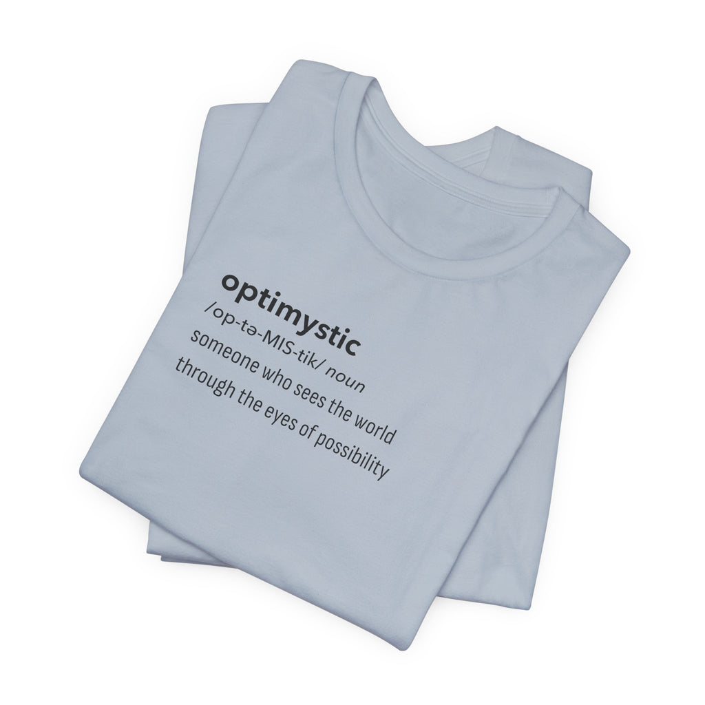 Optimystic T-Shirt