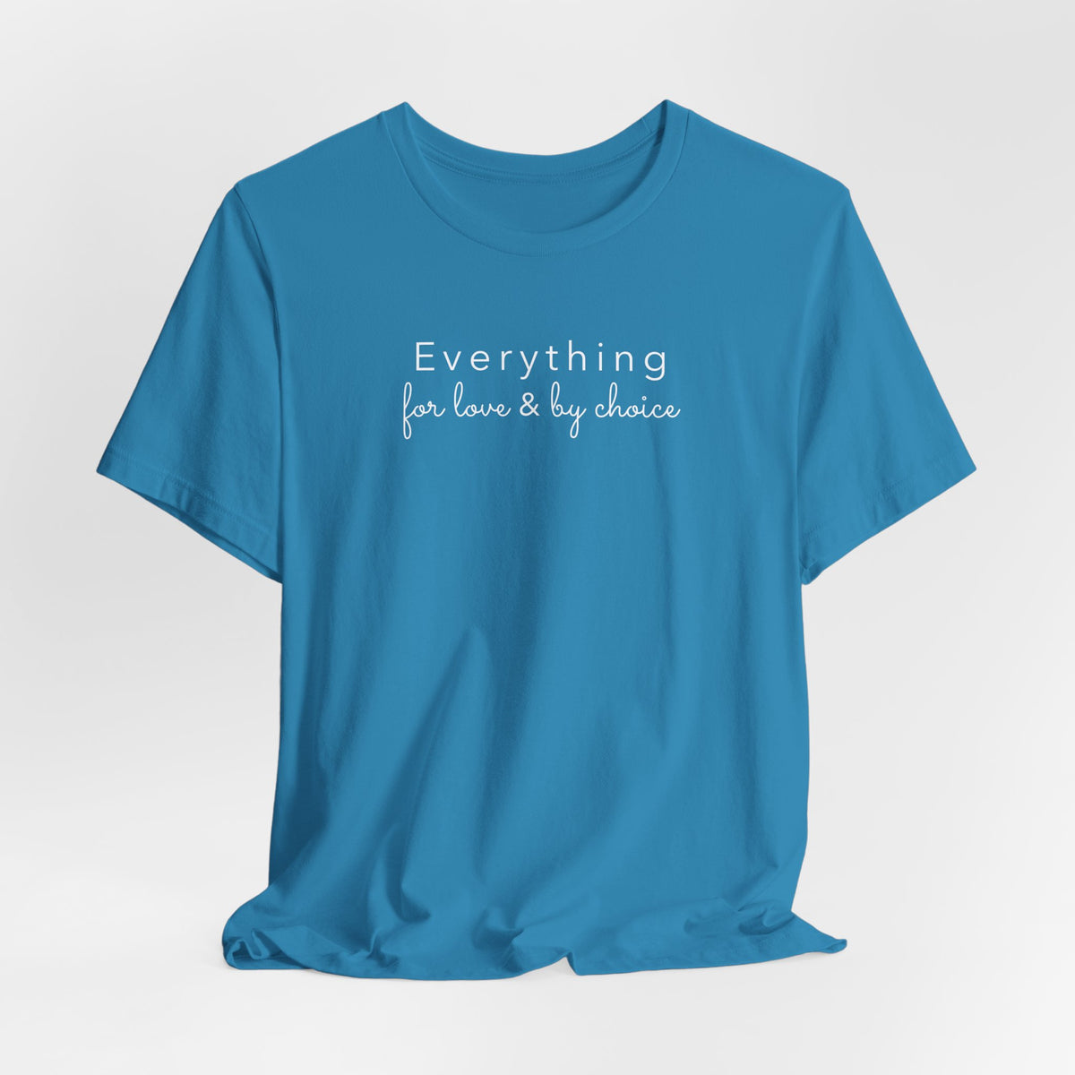 Everything For Love & by Choice