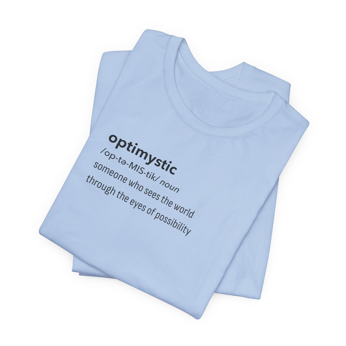 Optimystic T-Shirt