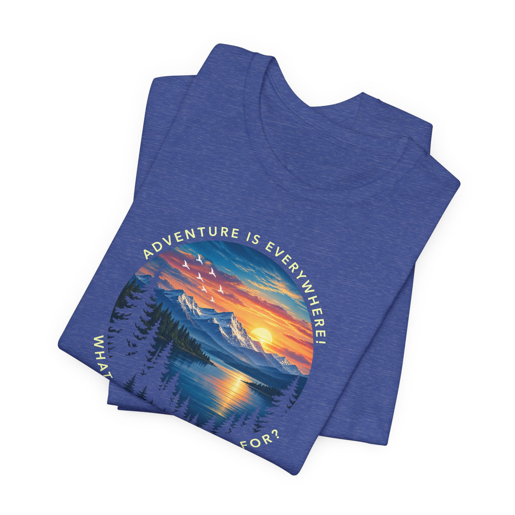 Copy of Adventure is Everywhere - what are you waiting for?