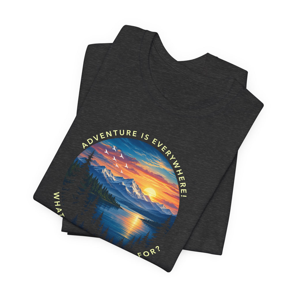 Copy of Adventure is Everywhere - what are you waiting for?